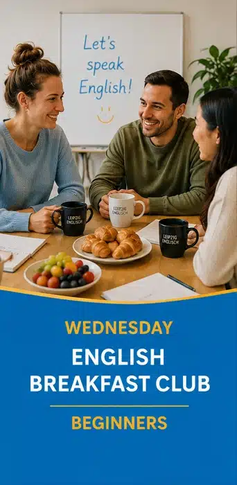 English Breakfast club für Anfänger Erwachsene, die im „English Breakfast Club“ für Anfänger bei Leipzig Englisch Englisch lernen